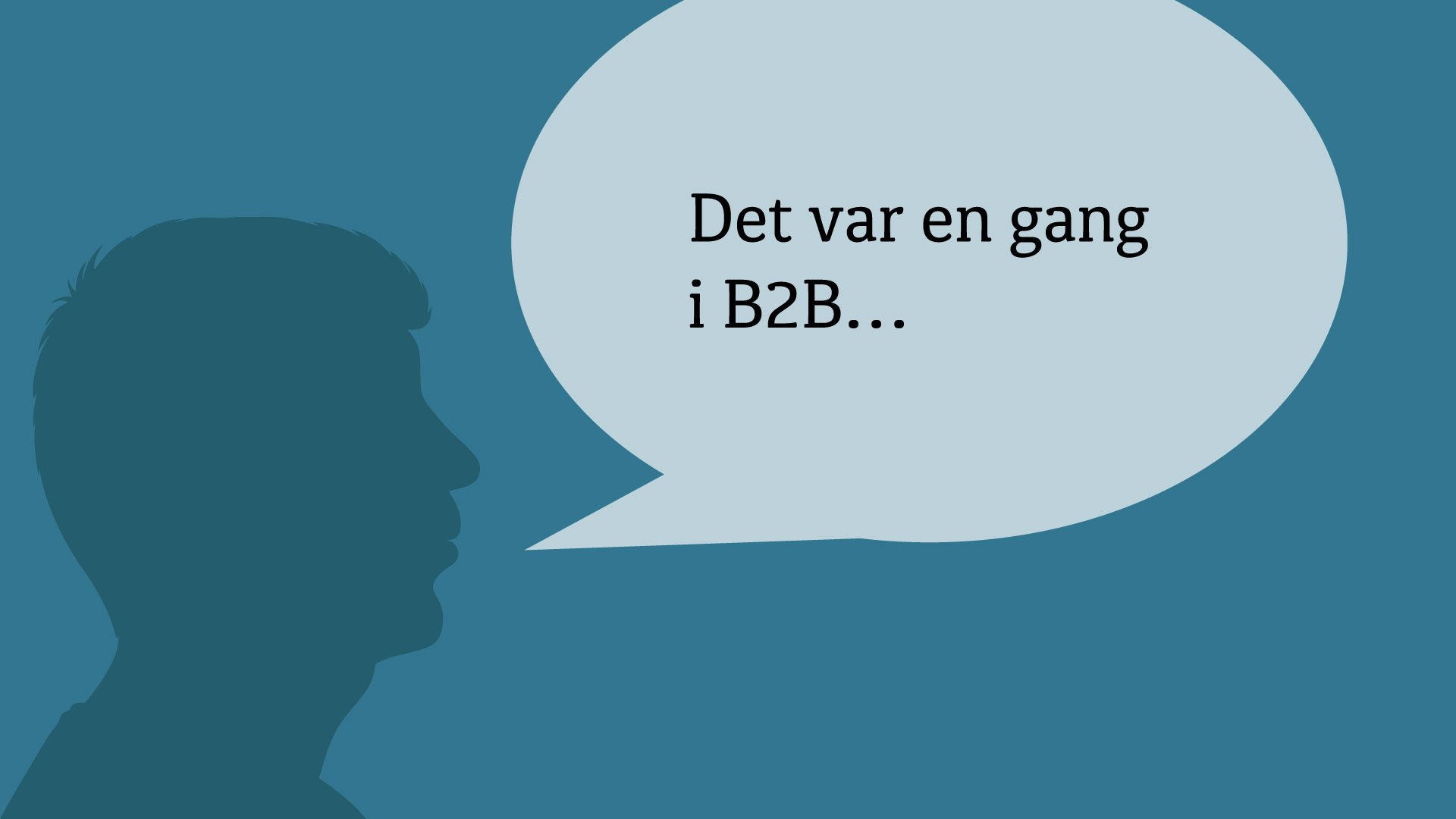 Historiefortelling i B2B-markedsføring